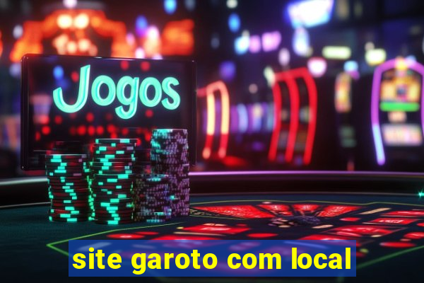 site garoto com local